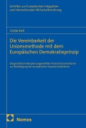 Cover-Bild zum Titel 'Die Vereinbarkeit der Unionsmethode mit dem Europäischen Demokratieprinzip' von 'Karl'