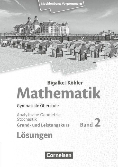 Bigalke/Köhler: Mathematik. Band 2. Analytische Geometrie und Stochastik. Schülerbuch. Mecklenburg-Vorpommern - 
