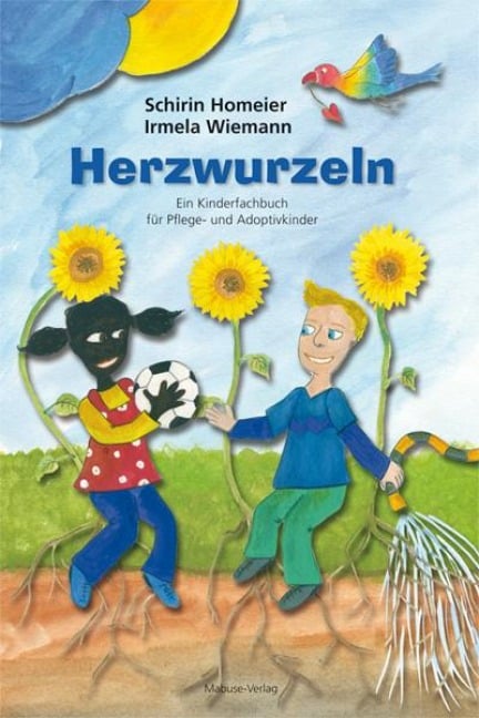 Herzwurzeln - Schirin Homeier, Irmela Wiemann