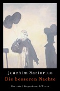 Cover-Bild zum Titel 'Die besseren Nächte' von 'Joachim Sartorius'