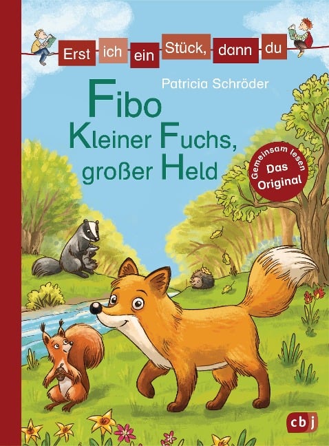 Erst ich ein Stück, dann du - Fibo - Kleiner Fuchs, großer Held - Patricia Schröder