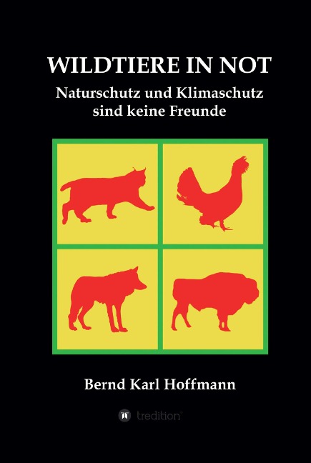 WILDTIERE IN NOT - Bernd Karl Hoffmann