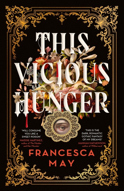 This Vicious Hunger - Francesca May