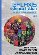 Cover-Bild zum Titel 'GALAXIS SCIENCE FICTION, Band 34: KAMPF GEGEN DIE UNSICHTBAREN' von 'Mark Phillips'