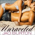 Cover-Bild zum Titel 'Unraveled Lib/E' von 'Jaci Burton'