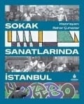 Sokak Sanatlarinda Istanbul - Bahar Cuhadar