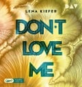 Don't LOVE me 01 - Lena Kiefer