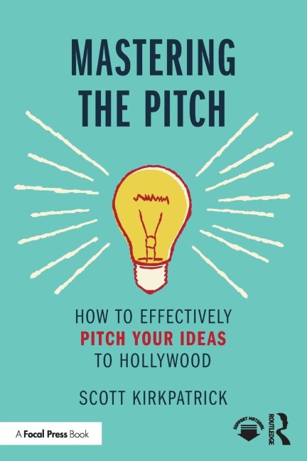 Mastering the Pitch - Scott Kirkpatrick