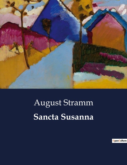 Sancta Susanna - August Stramm