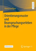 Orientierungsmuster und Beanspruchungserleben in der Pflege - Bianca Leufgen