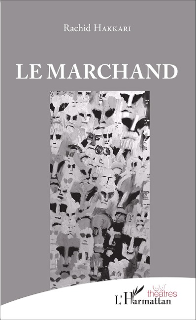 Le marchand - Rachid Hakkari