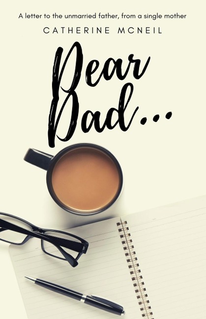 Dear Dad.... - Catherine McNeil