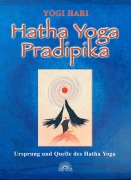 Cover-Bild zum Titel 'Hatha Yoga Pradipika' von 'Yogi Hari'