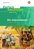 Cover-Bild zum Titel 'Der Imperialismus. EinFach Geschichte ...unterrichten' von ''