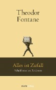 Cover-Bild zum Titel 'Alles ist Zufall' von 'Theodor Fontane'