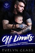 Cover-Bild zum Titel 'Off Limits (Grim Angels MC, #1)' von 'Evelyn Glass'