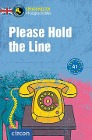  Please Hold the Line