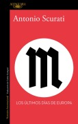 Cover-Bild zum Titel 'M. Los Últimos Días de Europa / M. the Last Days of Europe' von 'Antonio Scurati'