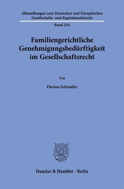 Familiengerichtliche Genehmigungsbedürftigkeit im Gesellschaftsrecht - Florian Schindler