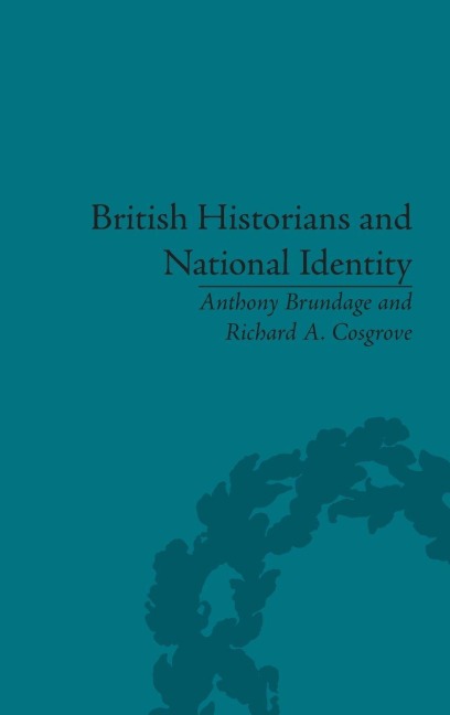 British Historians and National Identity - Anthony Leon Brundage