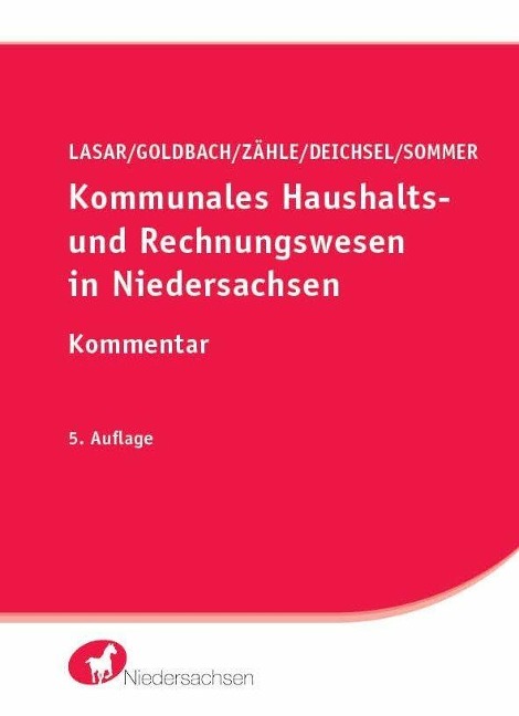 Kommunales Haushalts- und Rechnungswesen in Niedersachsen - Stefan Deichsel, Arnim Goldbach, Andreas Lasar, Bastian Sommer, Kerstin Zähle