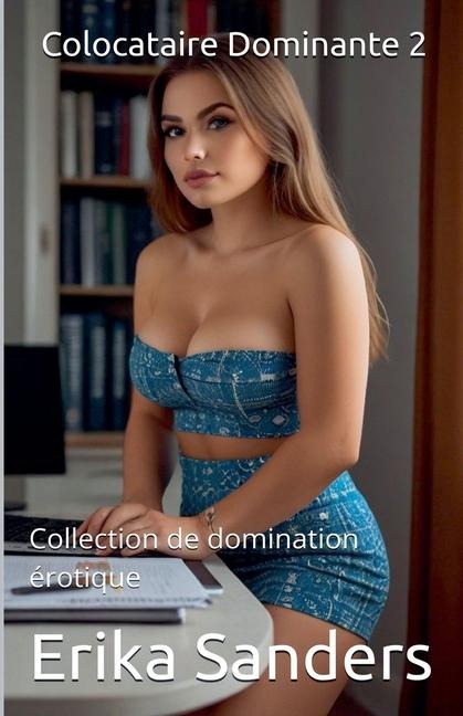 Colocataire Dominante 2 - Erika Sanders
