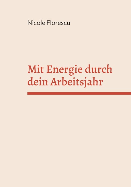 Mit Energie durch dein Arbeitsjahr - Nicole Florescu