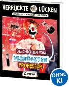 Cover-Bild zum Titel 'Verrückte Lücken - Geschichten vom verrückten Professor' von 'Jens Schumacher'
