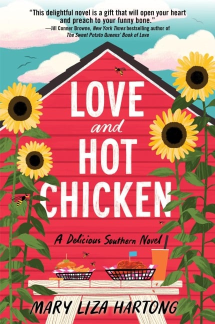 Love and Hot Chicken - Mary Liza Hartong