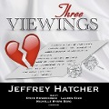Three Viewings - Jeffrey Hatcher