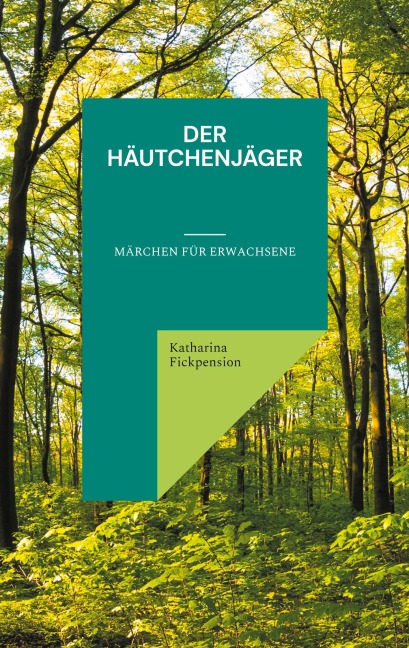 Der Häutchenjäger - Katharina Fickpension Der Häutchenjäger - Katharina Fickpension