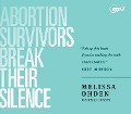 Abortion Survivors Break Their Silence - Melissa Ohden, Cindy Lambert