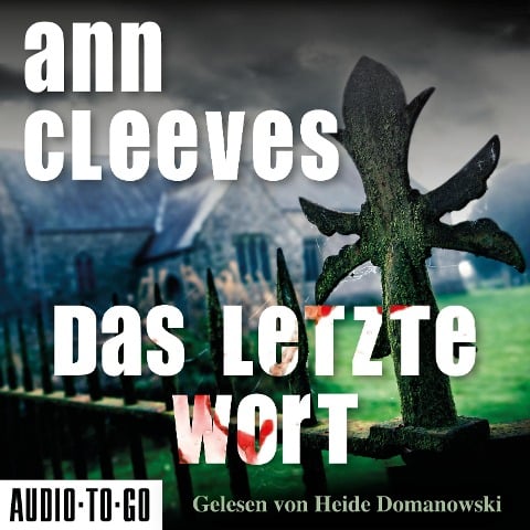 Das letzte Wort - Ann Cleeves