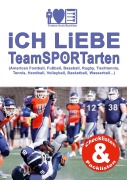 Cover-Bild zum Titel 'iCH LiEBE TeamSPORTarten' von 'Torsten Koch/EyeVisto'