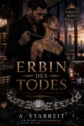Cover-Bild zum Titel 'Erbin des Todes' von 'A. Stabreit'