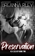 Preservation (NCA Security, #2) - Breanna Riley