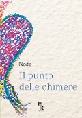 Cover-Bild zum Titel 'Il punto delle chimere' von 'Node'