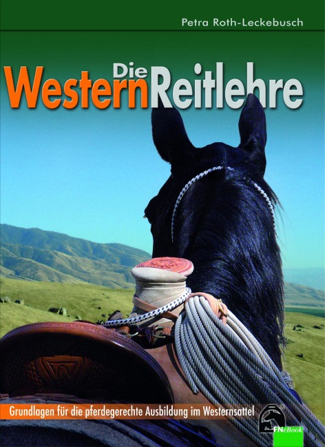 Die Westernreitlehre - Petra Roth-Leckebusch