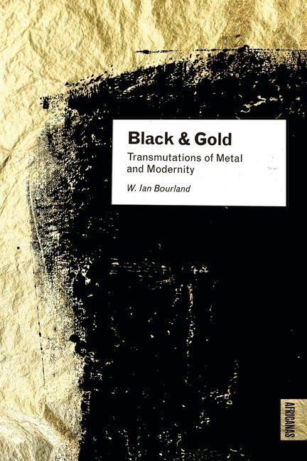 Black and Gold - W. Ian Bourland