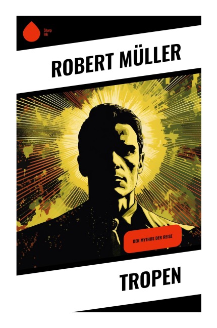 Tropen - Robert Müller