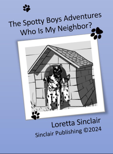 Who Is My Neighbor? (The Spotty Boys Advventures, #2) - Loretta Sinclair