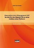 Cover-Bild zum Titel 'Konzeption eines Management Self Service für den Bereich HR an einer Collaboration Platform' von 'Sascha Peter Bajonczak'