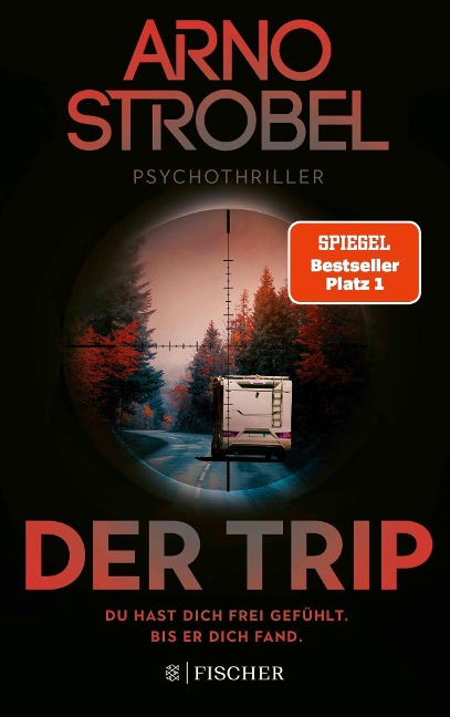 Der Trip - Du hast dich frei gefühlt. Bis er dich fand. - Arno Strobel