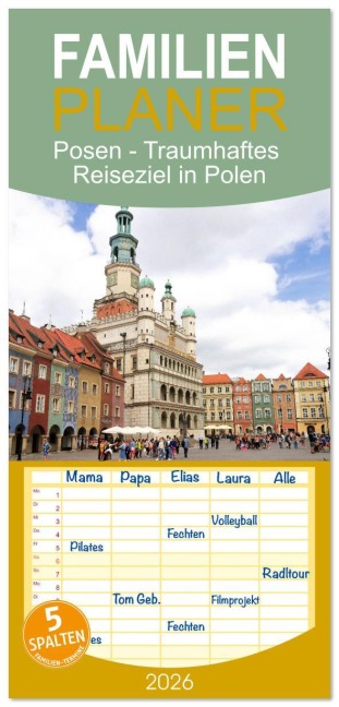 Familienplaner 2026 - Posen - Traumhaftes Reiseziel in Polen mit 5 Spalten (Wandkalender, 21 x 45 cm) CALVENDO - Gisela Kruse