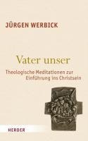 Vater unser - Jürgen Werbick