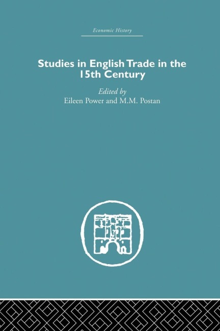 Studies in English Trade in the 15th Century - 