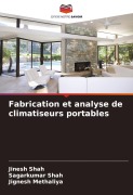 Cover-Bild zum Titel 'Fabrication et analyse de climatiseurs portables' von 'Jinesh Shah, Sagarkumar Shah, Jignesh Methaliya'