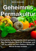 Cover-Bild zum Titel 'Geheimnis Permakultur' von 'Martin Schneider'