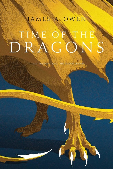 Time of the Dragons - James A Owen