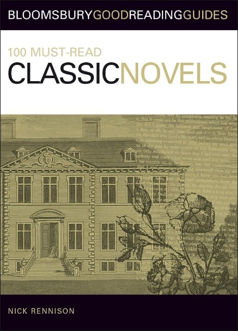 100 Must-read Classic Novels - Nick Rennison